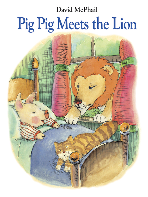 David McPhail作のPig Pig Meets the Lionの作品詳細 - 貸出可能